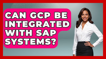 Can GCP Be Integrated With SAP Systems? | Cloud Stack Studio News