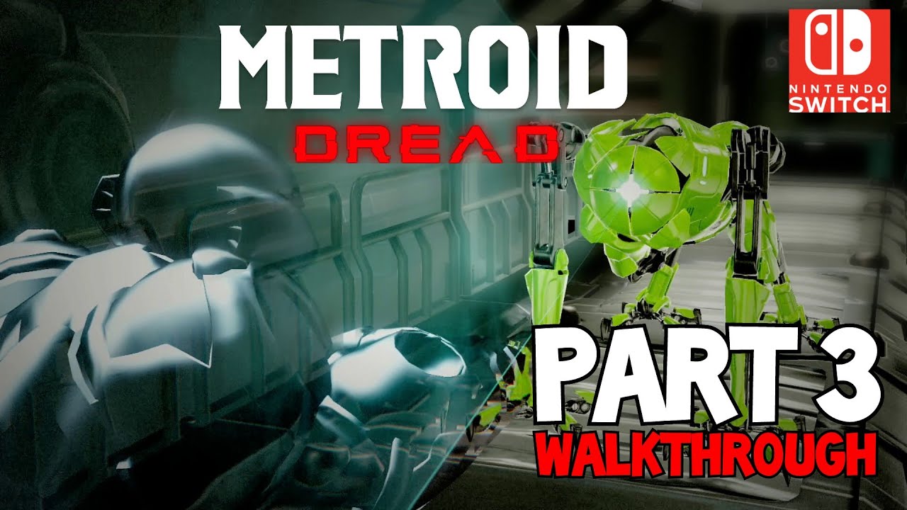 [Walkthrough Part 3] Metroid Dread (Nintendo Switch) No Commentary