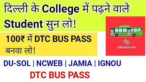 Student Pass Du sol, Jamia, Ignou, DTC Student Pass, Monthly Student Pass for Green Bus, DTC Pass