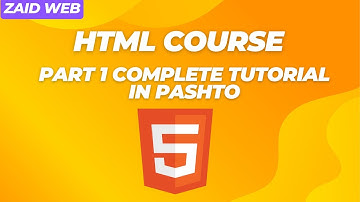 HTML Complete Course Part 1 in Pashto - Learn Web Development | Zaid Web