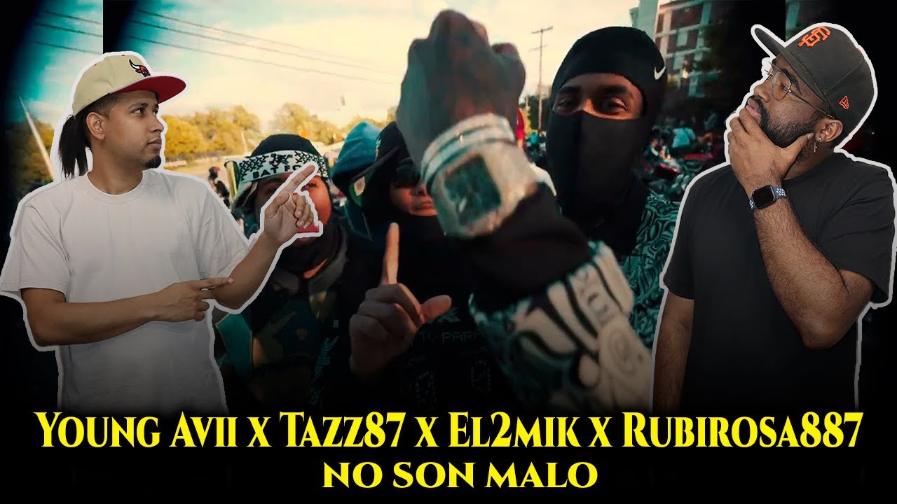 ¡NO SON MALO (NA) me dejó en shock! 😱🔥 | Reacción a Young Avii x Tazz87 x El2mik x Rubirosa887