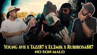No Son Malo Na Me Dejó En Shock Reacción A Young Avii X Tazz87 X El2Mik X Rubirosa887
