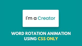 Word Rotation Animation using Pure CSS Only