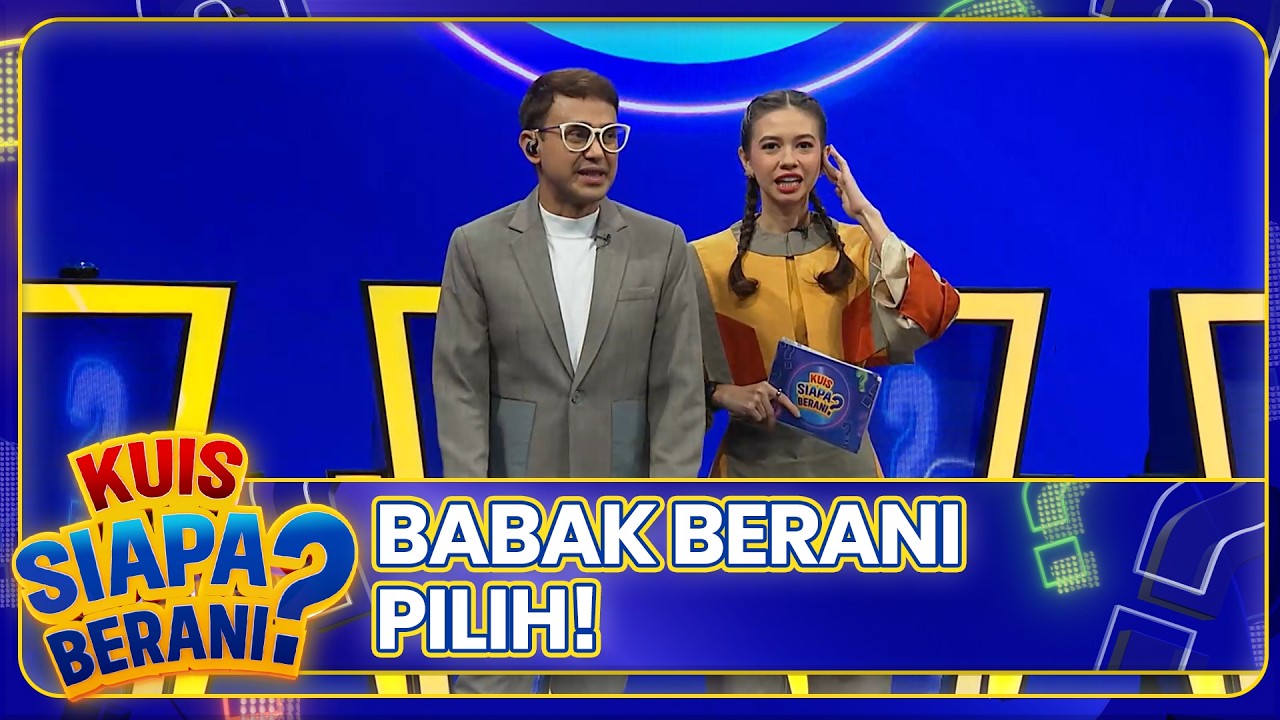 BABAK BERANI BANYAK | KUIS SIAPA BERANI | EPS.36 (1/7)