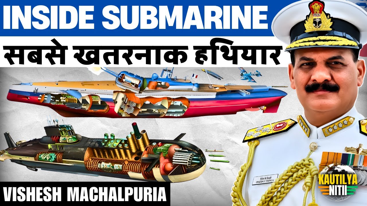 How Submarines Really Work | India’s Nuclear & Attack Submarines ...