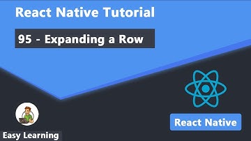 95 - Expanding a Row in React Native