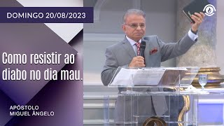 Como resistir ao diabo no dia mau. Domingo - Manhã – 20/08/2023
