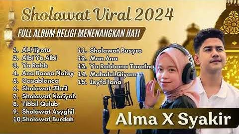 AL- HIJROTU - ALBI YA ALBI - YA RABB - CASABLANCA | ALMA ESBEYE X SYAKIR DAULAY | SHOLAWAT MERDU