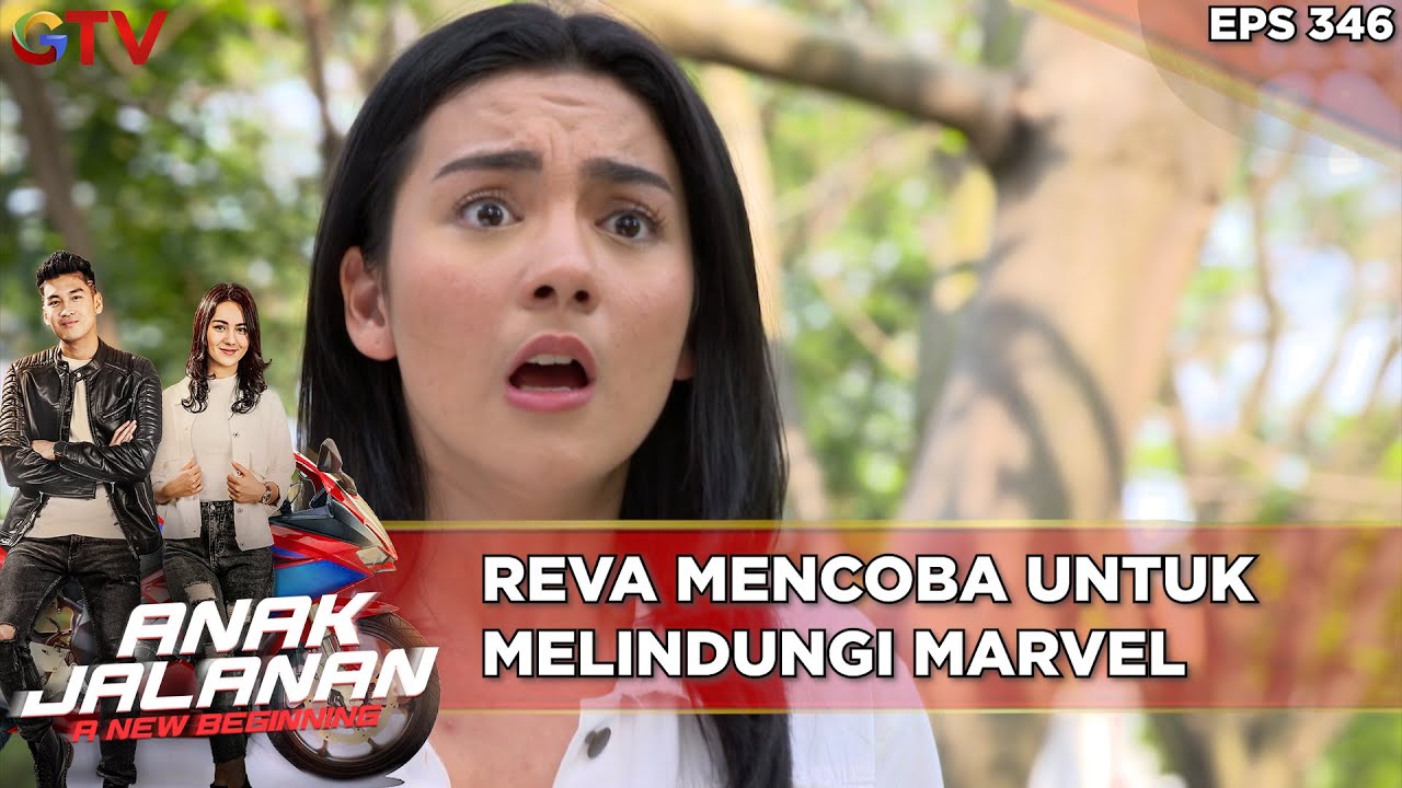 Reva Mencoba Untuk Melindungi Marvel - Anak Jalanan A New Beginning
