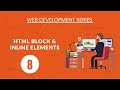 HTML & CSS Tutorial for Beginners: 8 (block & inline elements)