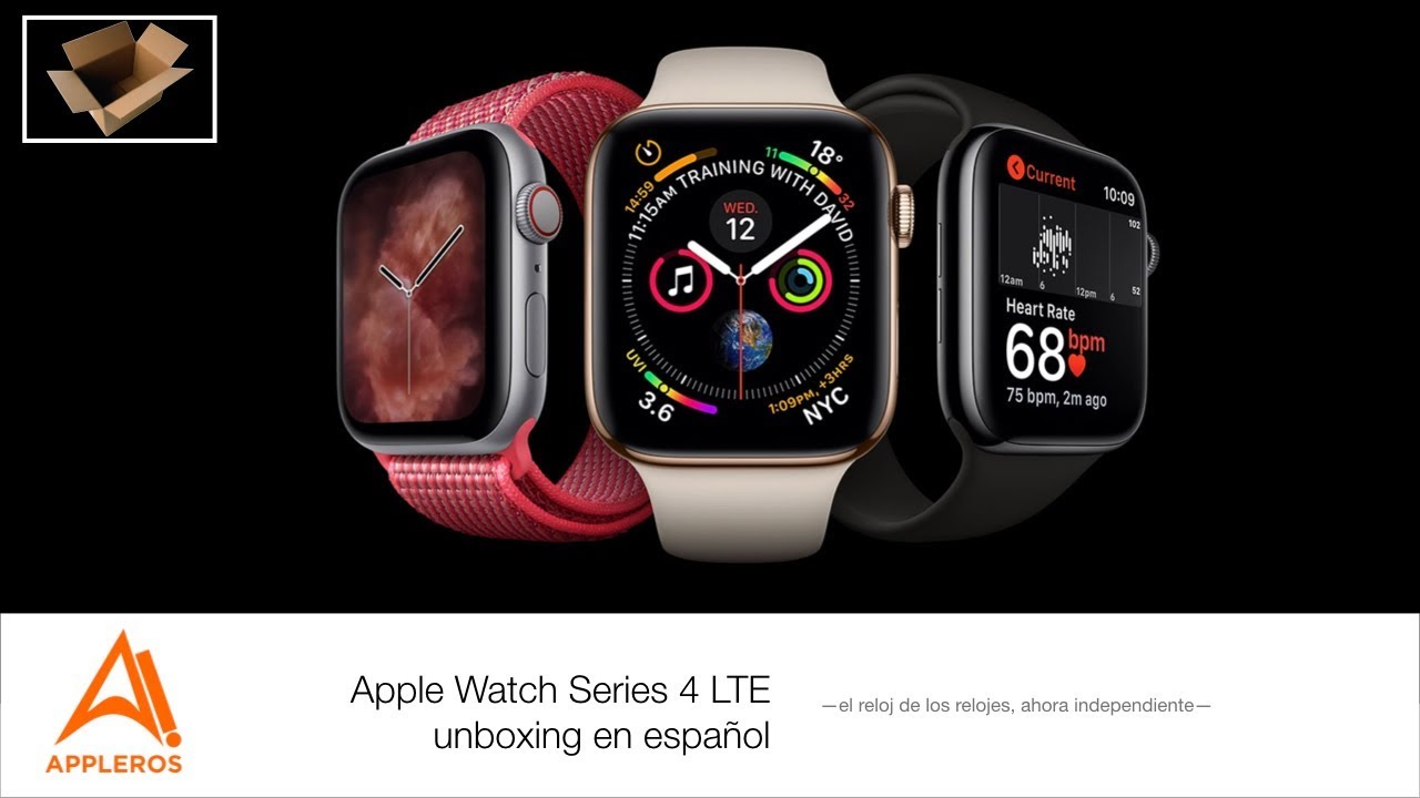  Apple Watch Series 4 LTE, unboxing en español -el reloj de los relojes,  ahora independiente- - YouTube