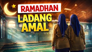 Ramadhan ladang amal