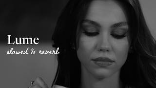 Mira - Lume Slowed Reverb