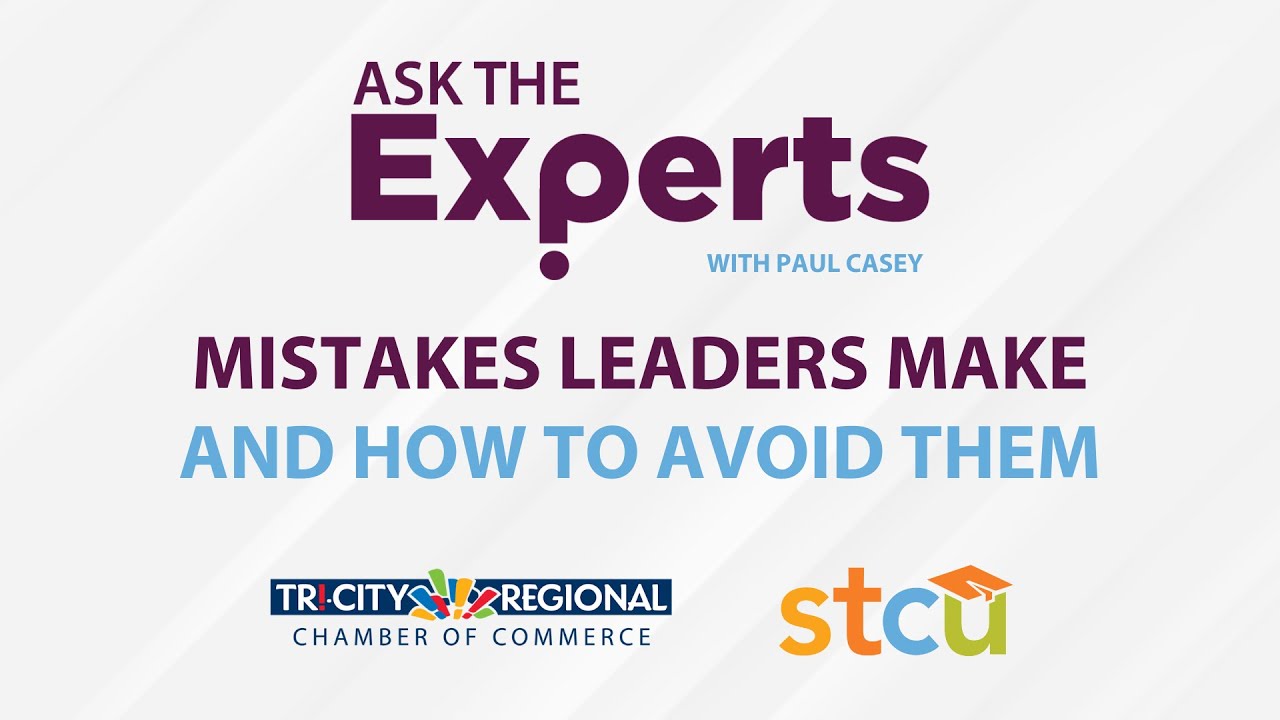 Ask the Experts: Mistakes Leaders Make and How to Avoid Them - YouTube