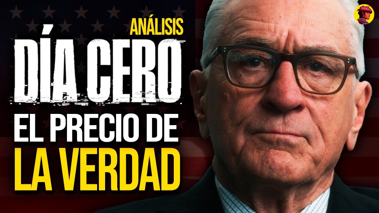 DÍA CERO | ANÁLISIS Y EXPLICACIÓN: El Precio de la Verdad (ZERO DAY)