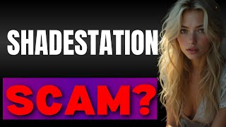 ShadeStation Review Is Shade Station Legit or a Scam