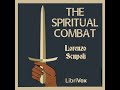 The Spiritual Combat By Lorenzo Scupoli Read By Various Full Audio Book
