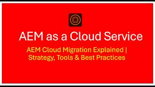 AEM Cloud Migration Explained | Strategy, Tools & Best Practices