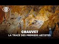 Chauvet : Les plus anciennes œuvres d’art de l’humanité  - Documentaire Préhistoire - ADN