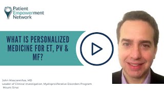 What is Personalized Medicine for ET, PV & MF?