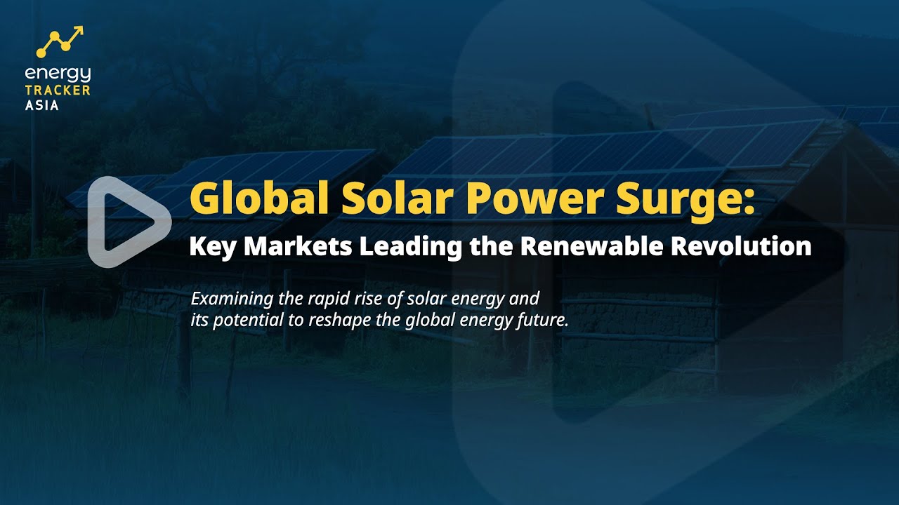 Global Solar Power Surge: Key Markets Leading the Renewable Revolution