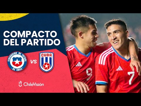 CHILE 3 - 0 CUBA | RESUMEN Y GOLES | Amistoso Internacional ⚽️🏆