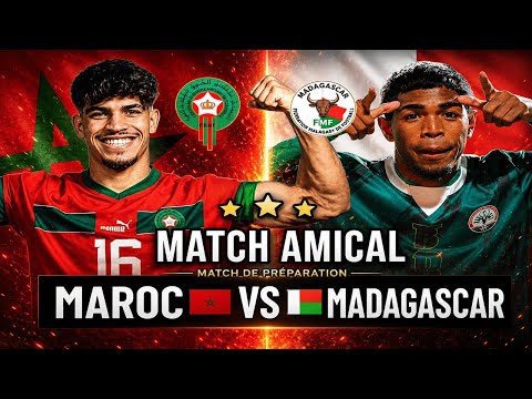 Maroc - Madagascar : Match de Préparation pour la Coupe du Monde 2026
