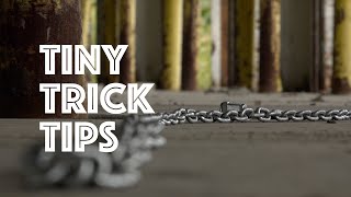 TINY Trick Tips - Learn how to grind a chain!