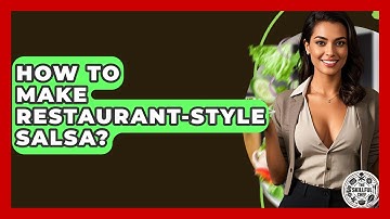 How To Make Restaurant-style Salsa? - The Skillful Chef