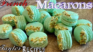 Bí quyết làm bánh pháp Macarons xinh đẹp thơm ngon  - Perfect French Macarons - Taylor Recipes