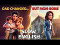 A Father’s Biggest Mistake… He Lost His Family | English Listening Practice for Beginners (A1 Level)