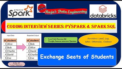 111. Databricks | Pyspark| SQL Coding Interview: Exchange Seats of Students