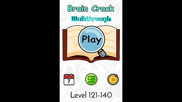 Brain Crack : Walkthrough Level 121 122 123 124 125 126 127 128 129 130 131 132 133 134 135 136-140