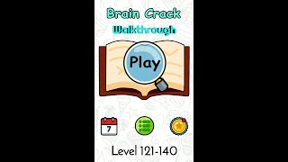 Brain Crack : Walkthrough Level 121 122 123 124 125 126 127 128 129 130 131 132 133 134 135 136-140
