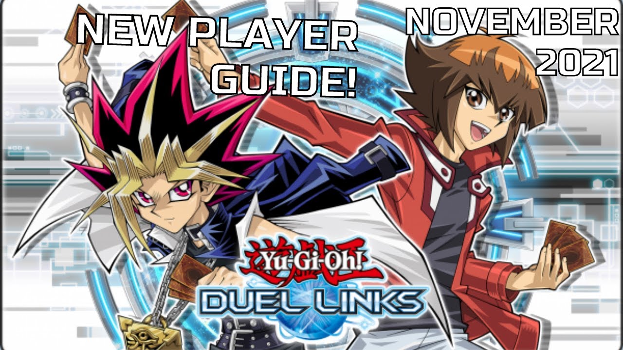 Duel Links New Player Guide November 2021