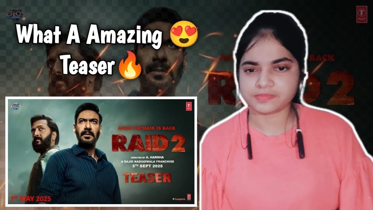 RAID 2 Teaser Reaction | Ajay Devgan, Riteish Deshmukh, Vani Kapoor ...