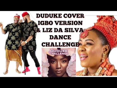IGBO VERSION OF DUDUKE COVER & ACTRESS LIZ DA SILVA DANCE TO SIMI DUDUKE CHALLENGE 😳🤩