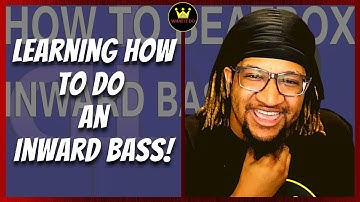 (Reaction) How To Beatbox - Inward Bass Tutorial (Many Variations)