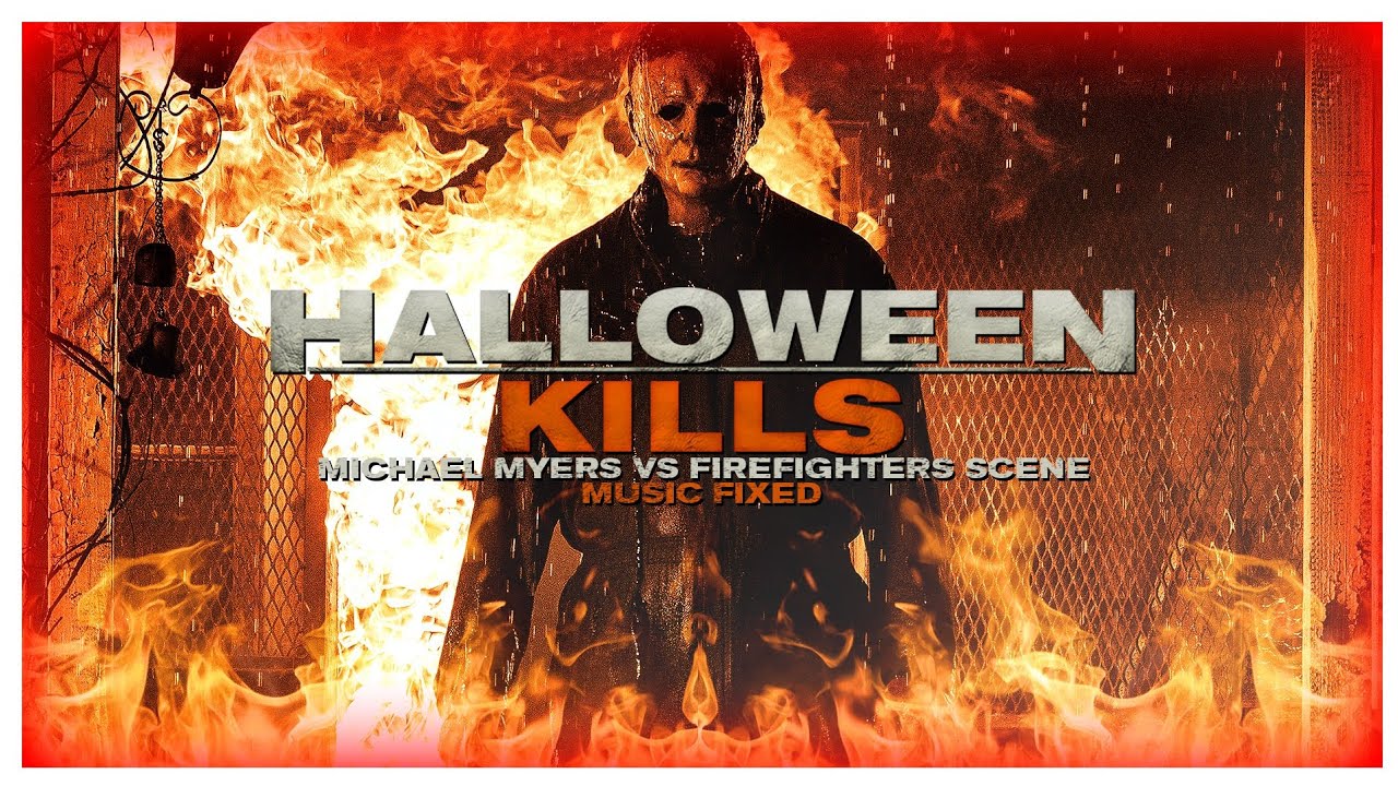 halloween-kills-2021-michael-myers-vs-firefighters-scene-music-fixed