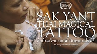 Sak Yant: Thai Magical Tattoo and Wai Kru Festival 2017 - [Documentary] screenshot 5