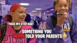 SOMETHING YOU NEVER TOLD YOUR PARENTS😳 Public Interview ( High School Edition)