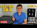 Fasting Q&A on Apr 19 Ask Me Anything About Intermittent and Extended Fasting