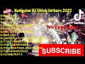 KUMPULAN DJ TIKTOK TERBARU 2022 DJ GANI SANI FULL BASS no copyright spesial tahun baru 2023