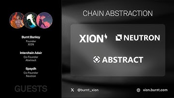 XION Bringing Chain Abstraction to Neutron via Abstract