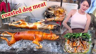 Quá Khủng Khiếp Quán THỊT CHÓ QUAY Ngon Nhất Lạng Sơn, 1 Ngày 20 Con không đủ bán, roasted dog meat