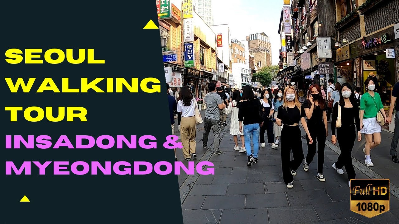 [HD] Seoul Walking Tour: Insadong & Myeongdong! | 서울 도보여행 : 인사동과 명동입니다!