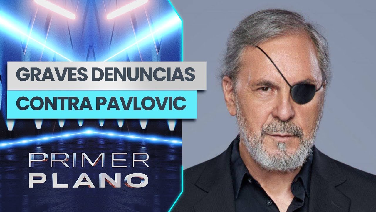 DENUNCIADO POR SU EXPAREJA: Estas son las graves acusaciones contra Santiago Pavlovic - Primer Plano