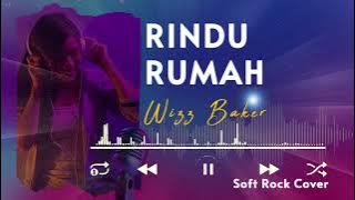 Rindu Rumah - Wizz Baker 🎵 (Soft Rock Cover)🎧