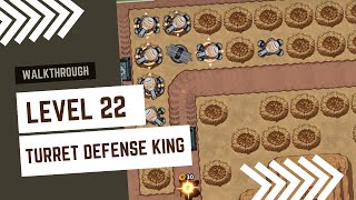 Turret Defense King - Level 22 - Gameplay Walkthrough screenshot 3