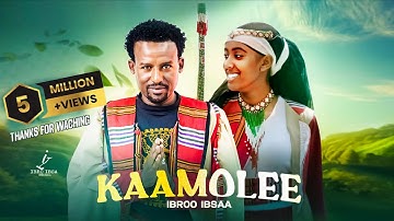 Ibroo Ibsaa - Kaamolee  - (Official Video) 2025